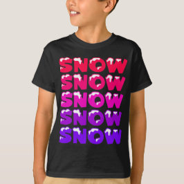 SNÖ, SNÖ, SNÖ, SNÖ, SNÖ, T SHIRT