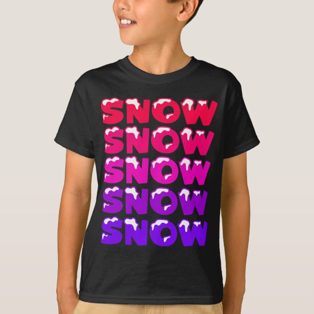 SNÖ, SNÖ, SNÖ, SNÖ, SNÖ, T SHIRT (Framsida)