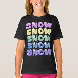 SNÖ, SNÖ, SNÖ, SNÖ, SNÖ, T SHIRT