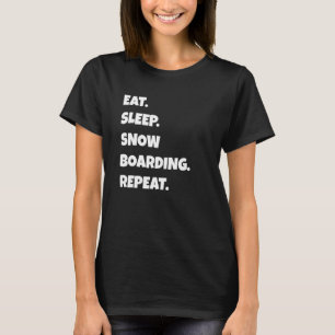 Snöbordande Png Eat-sömnsporter Upprepa För manar  T Shirt