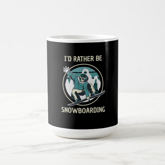 Snöbordning - jag skulle hellre vara snöbordning kaffemugg (Center)