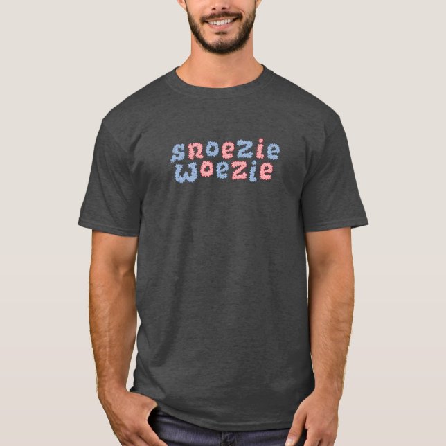 Snoezie Woezie - Koosnaampje - T Shirt (Framsida)