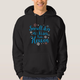 Snöflingor är kyssar från himlen hoodie