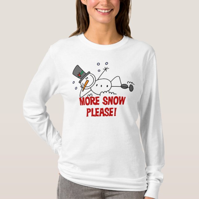 Snögubbe som mer snö behar t-shirt (Framsida)