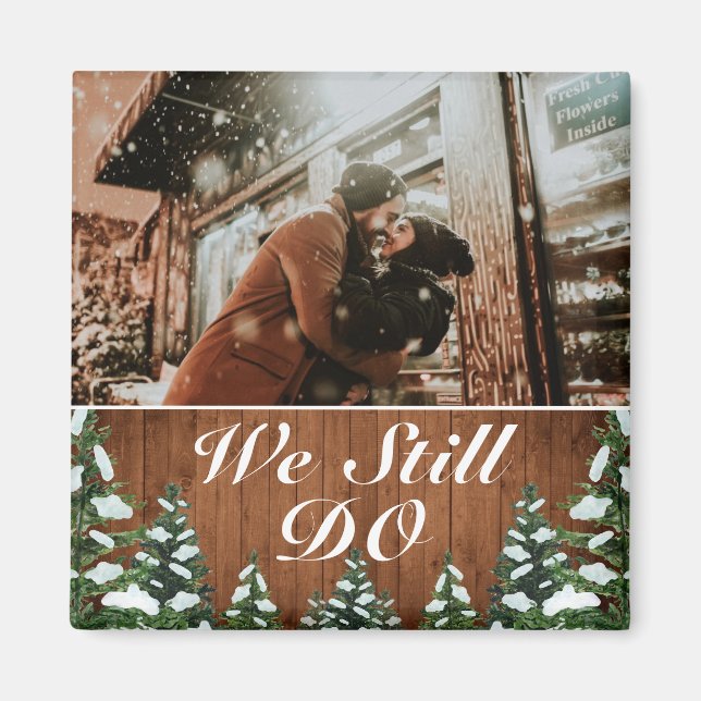 Snöig skog och skog Vi gör fortfarande årsdagsfoto Magnet (Framsidan)