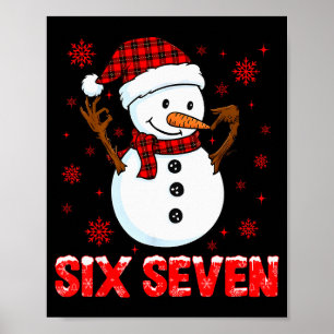 Snömannen Sex Sju Meme Slang 6 7 Roligt 67 Jul Poster