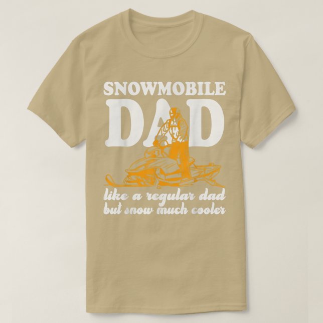 Snömobil pappa som ett reguljärt pappa, men snö är t shirt (Design framsida)