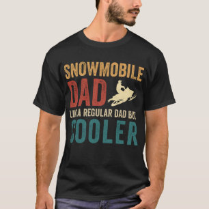 Snömobilt Pappa som ett vanligt Pappa men kylare T Shirt
