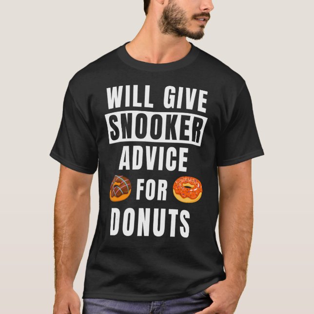 Snooker Advice for Donuts Bassäng Player Billiard  T Shirt (Framsida)