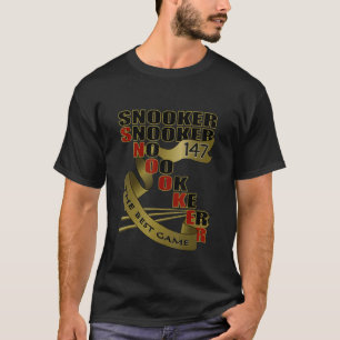 Snooker, bästa Klubben för jaktspel och sportteam T Shirt