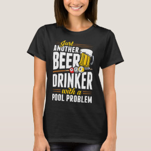 Snooker Beer Drinker med Bassäng Problem Bassäng P T Shirt