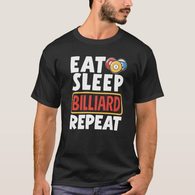 Snooker Player Pool Eat Sleep Billiard Repeat T Shirt (Framsida)