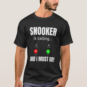 Snooker ringer och jag måste gå t shirt