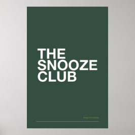 SNOOZE-KLUBBEN – Sovrumsväggkonst Poster