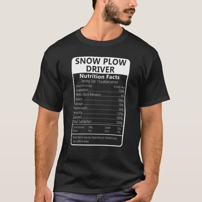 Snöplogförarens näringsfakta Sarcastic T Shirt (Framsida)