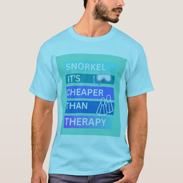 Snorkel är billigare än terapi t shirt (Framsida)