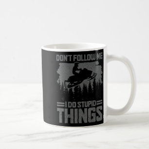 Snöskoter Följ Inte Mig Roligt Snöskoter Moto Kaffemugg