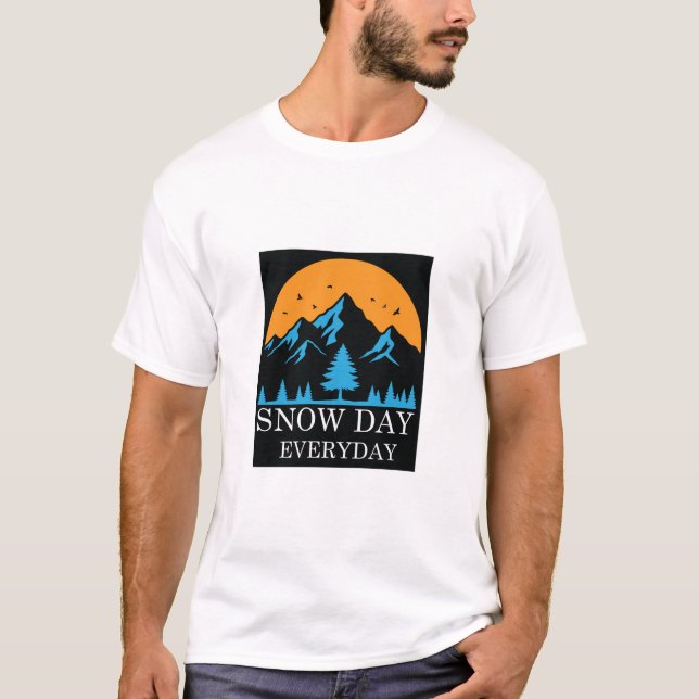 Snow Day Everyday Winter Mountain Lover T-Shirt (Framsida)