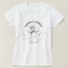 SNOW LOVER Text with Cute Snowman Fun White        T Shirt