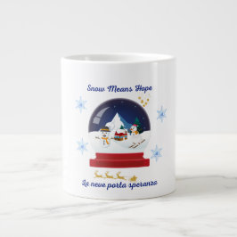 Snow Means Hope – Bilingual Snow Globe Holiday Jumbo Mugg