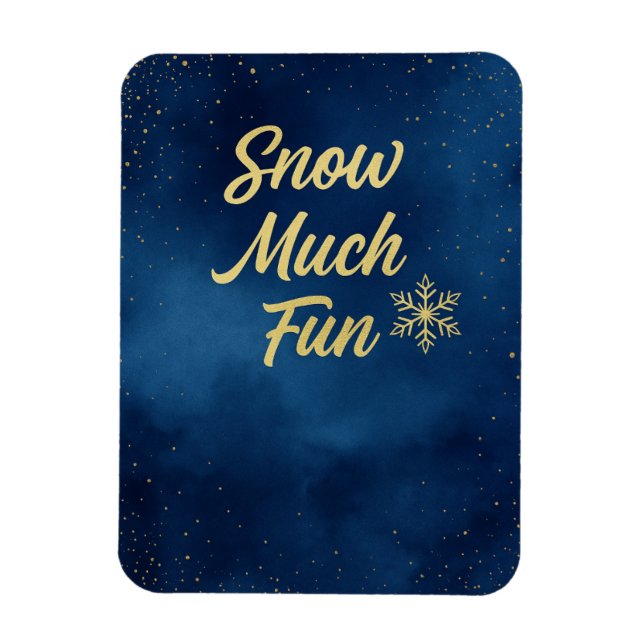 Snow Much Fun Winter Magnet – Gold Snowflake  (Vertikal)