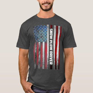 Snow Plow Driver US Flag T Shirt
