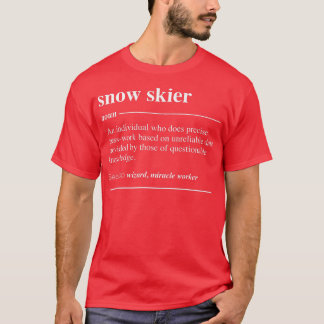 Snow Skier Definition Funny Noun T Shirt