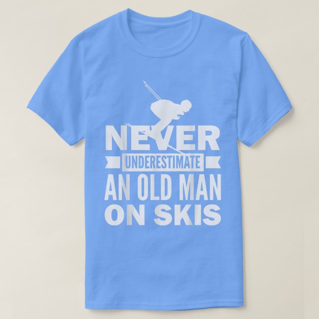 Snow Skiing Never Underestimate An Old Man Winter  T Shirt (Design framsida)