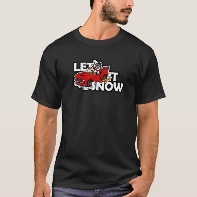 Snowan kör en sportbil | LÅT DET SNÖA T Shirt (Framsida)