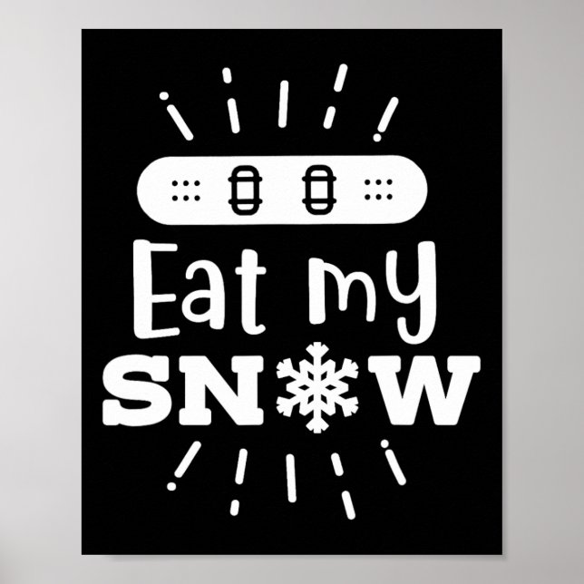 Snowboard Eat My Snö Snowboarding Poster (Framsidan)