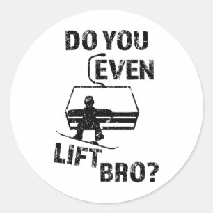 Snowboard Gift do you even Hiss Bro Funny Snowboar Runt Klistermärke