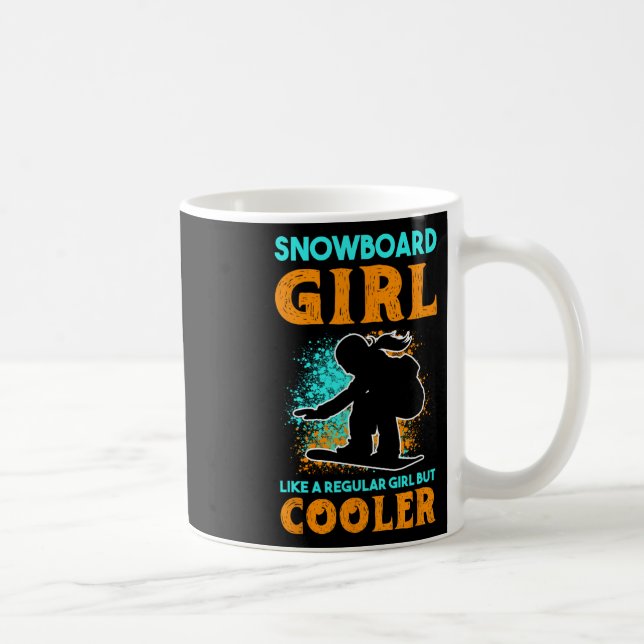 Snowboard Girl som en vanlig flicka men Cooler Snö Kaffemugg (Höger)