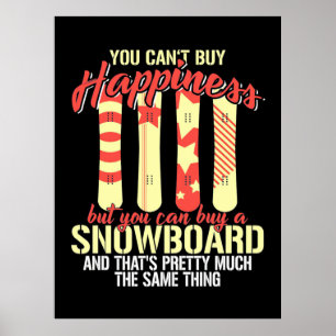 Snowboard gör mig Lycklig Poster