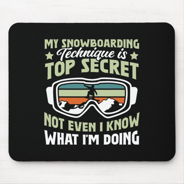 Snowboard, min softabattteknik är topphemlig musmatta (Framsidan)