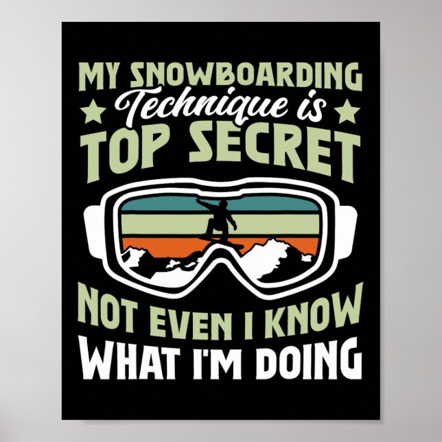 Snowboard, min softabattteknik är topphemlig poster (Framsidan)