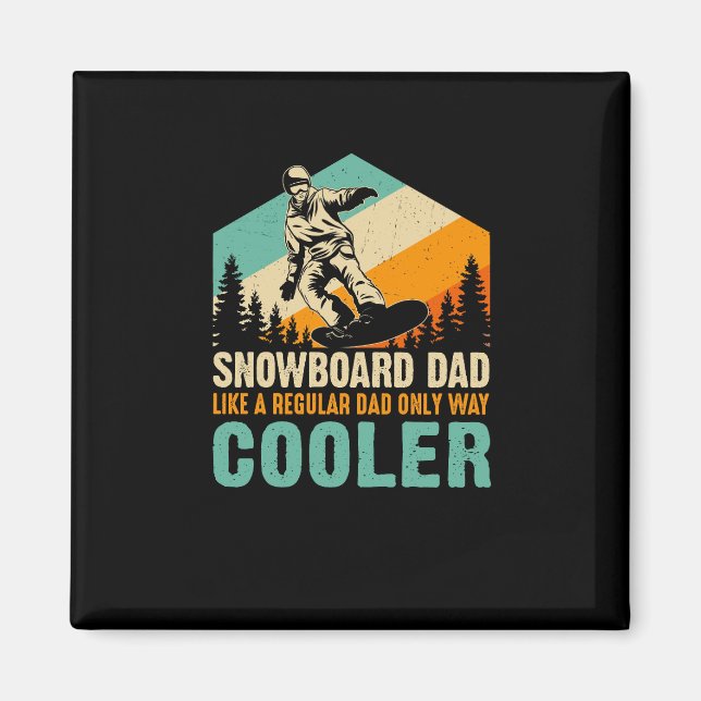 snowboard_pappa_like_a_normal_pappa_only_way_coole magnet (Framsidan)