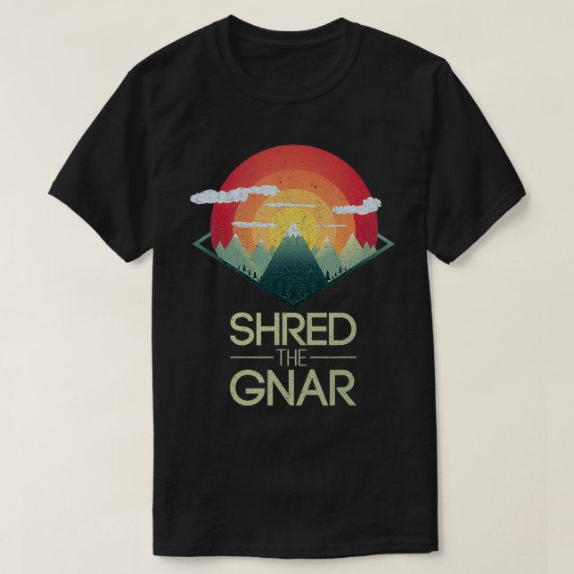 Snowboard Shred Gnar Ski Winter Mountain Gift T Shirt (Design framsida)