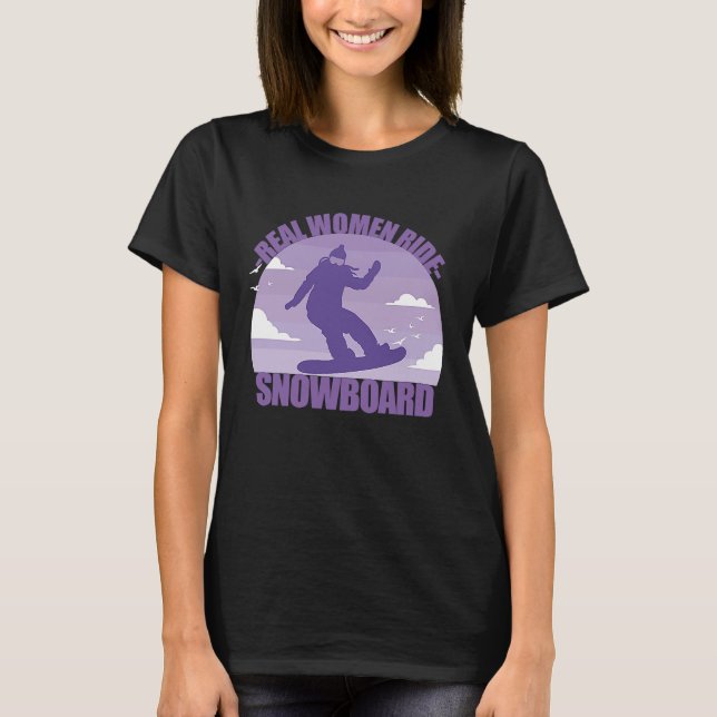 Snowboard Snowboarder  funny saying girl T Shirt (Framsida)