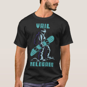 Snowboard Vail Colorado Ski Vacation Snö T Shirt