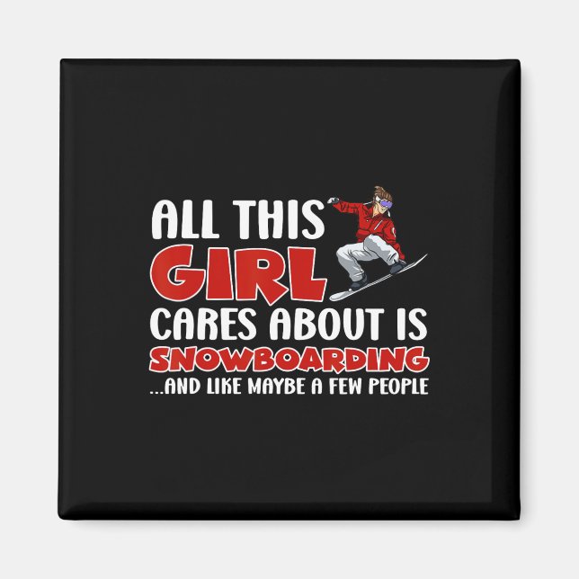 Snowboarden... Den här tjejen bryr sig om är Snö B Magnet (Framsidan)