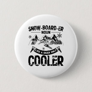 Snowboarder  Apres-Ski Winter Snowboard Gifts Knapp