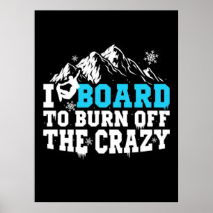 Snowboarder Board att bränna av galningen Poster