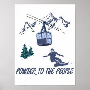 Snowboarder Power to People Ski Resort Poster