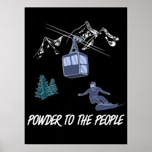 Snowboarder Power to People Ski Resort Poster