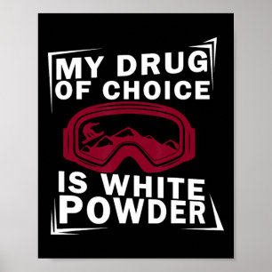 Snowboarder Snowboarder Snowboarden Min chokladdry Poster