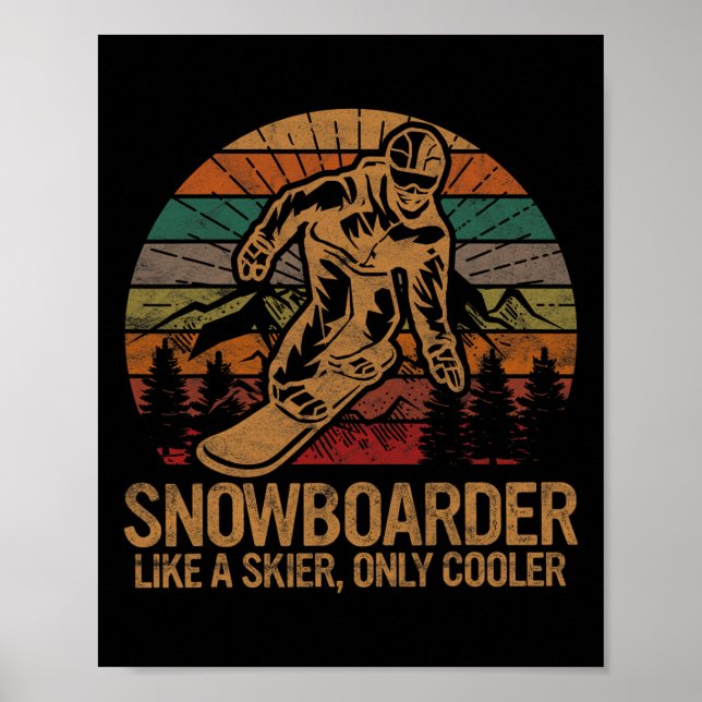 Snowboarder som en skier, endast en Cooler Ski Sno Poster (Framsidan)