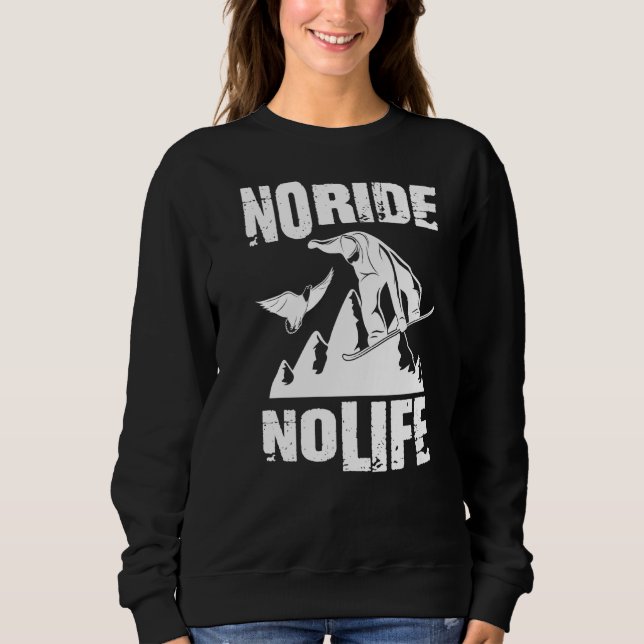 Snowboarder Sprüche Lustig No Ride No Life Snowbo T Shirt (Framsida)