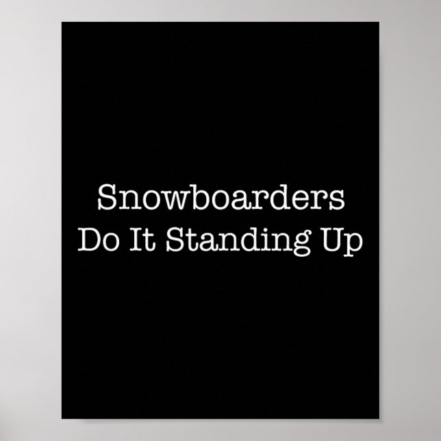 Snowboarders står ut med det här... poster (Framsidan)
