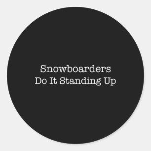 Snowboarders står ut med det här... runt klistermärke