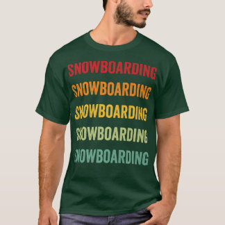 Snowboarding Älskare, Snowboarding Hobbyist, Regnb T Shirt